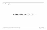 NetScaler SDX 11 - Home - Citrix Product Documentation · NetScalerSDX11.1 Contents Introduction 3 ReleaseNotes 3 GettingstartedwiththeManagementServiceuserinterface 4 Singlebundleupgrade