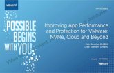 Improving App Performance and Protection for …...#vmworld Improving App Performance and Protection for VMware: NVMe, Cloud and Beyond Colin Durocher, Dell EMC Drew Tonnesen, Dell