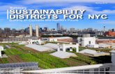 Summary SuStainability DiStrictS for nyc · Sustainability Districts For New York City 2 Sustainability Districts For New York City 3 N ew York City is a global leader in generating