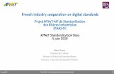 French industry cooperation on digital standardsdownload.afnet.fr/ASD2019/ASD2019-02-PierreFaure.pdf · §Déploiement rapide de la plateforme du Donneur d’Ordre à la PME, §Influencer