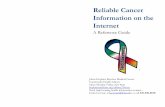 Reliable Cancer Information on the Internet · 9606 Medical Center Drive Bethesda, MD 20892-9760 NCI provides information on cancer symptoms, diagnosis, and treatment: including information
