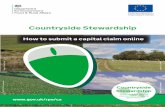 Countryside Stewardship How to submit a capital …...How to submit a capital claim online Everything you need to know about the Countryside Stewardship (CS) Capital Claim is in the