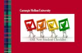STUDENT ID CARD - CMU › oie › docs › new-student-checklist.pdf · STUDENT ID CARD One of the most important items you'll need at Carnegie Mellon is your official ID Card. •