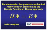 Fundamentals: the quantum-mechanical many-electron problem … › junqueraj › JavierJunquera... · 2007-07-03 · Fundamentals: the quantum-mechanical many-electron problem and