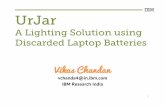 UrJar - homes.cs.washington.edumohitj/pdfs/c11-dev-2014-ppt.pdf · Connect re-usable cells to build a refurbished battery pack Build a charging circuit for the re-furbished pack,