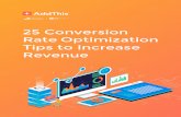 25 Conversion Rate Optimization Tips to Increase Revenue · Rate Optimization Tips to Increase Revenue. 2 ... impact the bottom line The majority of online store owners focus on aesthetics
