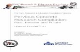 The RMC Research & Education Foundation Presents: …522R-10: Report on Pervious Concrete ACI Committee 522 This report provides technical information on pervious concrete’s application,