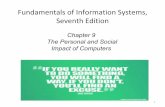 Fundamentals of Information Systems, Seventh EditionFundamentals of Information Systems, Seventh Edition Fundamentals of Information Systems, Seventh Edition 1 Chapter 9 The Personal