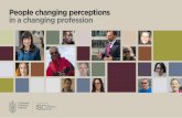 People changing perceptions in a changing profession · 4 People changing perceptions in a changing profession Your current role/ short bio: Head of GB, Willis Towers Watson, and