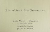 Rise of Static Site Generators - Justin Mayermac-osx m d • python-install-django-on-mac-osx- Ilon- 10.7 -md Title: Python Development Environment on Mac OS X Maver cks 0.9 Slug:
