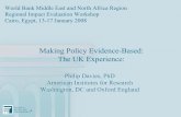 Making Policy Evidence-Based: The UK Experiencepubdocs.worldbank.org/...EvidenceBasedPolicy-Davies... · PSG: Policy Makers’ Core Skills Analysis and Use of Evidence • Anticipate
