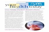 December 2016 your healthtoday - NewYork-Presbyterian...exercise, and quitting smoking. “When heartburn does strike, an over-the-counter (OTC) antacid containing magnesium hydroxide