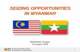 SEIZING OPPORTUNITIES IN MYANMAR Open Day For... · 5.0 Business Opportunities in Myanmar Potential sectors Pharmaceuticals and Medical Devices • The pharmaceutical and medical