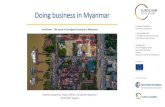 Doing business in Myanmar - Hrvatska gospodarska komora · 2017-02-16 · Commerce in Myanmar T +95 9 45058 2335 E info@eurocham-myanmar.org W eurocham-myanmar.org _ Parkside One