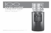 Water Dispenser Owner’s Manual – 100 Series · 2016-06-23 · Water Dispenser Owner’s Manual – 100 Series IMPORTANT: ... CLEANING OUTSIDE OF DISPENSER Wipe dispenser body,