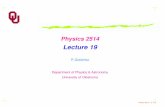 Lecture 19 - University of Oklahoma Physics & Astronomy ...gut/Phys_2514/links/lect_19.pdf · Lecture 19 P. Gutierrez Department of Physics & Astronomy University of Oklahoma Physics