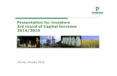 Presentation for investors 3rd round of Capital Increase ... · Program 2015-2019 • Salesfrom 1,100 to 1,300 thousand tons, ... Access to the open natural gas market ata lower average