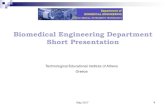 Biomedical Engineering Department Short Presentation€¦ · MSc Course structure-1,5 years duration (90 ECTS)-1 year lectures-0,5 year dissertation-The purpose of the program is