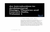 An Introduction to Architectural Design: Theatres …...1. INTRODUCTION. Theater and concert hall design is both artistically and functionally complex. As in all architectural design,