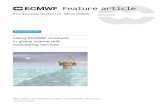 Using ECMWF products in global marine drift forecasting ... · component of the met.no marine drift model, the calculation of the global Stokes drift from the ECMWF wave spectra was