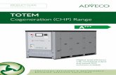 TOTEM - Adveco · A combined heat and power (CHP) system allows a building to produce electricity on site and recover energy from the exhaust heat, which can then be used for central