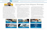 Disrupting Clear Aligner Therapy...finished with clear aligners. Lastly, from the practice perspective, uLab has helped me reduce my lab expenses for aligner therapy by 60%. The idea