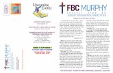 AUGUST 2019 BAPTIES NEWSLETTER - fbcmurphy.org...Outreach and Evangelism: The team is hoping to coordinate an outreach event with the pop-up VBS with giveaways, mu-sic, and devotions.