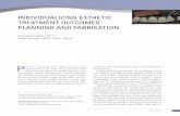 INDIVIDUALIZING ESTHETIC TREATMENT OUTCOMES: … · Individualizing Esthetic Treatment Outcomes: Planning and Fabrication After mounting the casts, a removable waxup of the two central