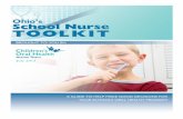 Ohio’s School Nurse TOOLKIT - SWOSNA · 2016-08-13 · implement an oral health program at their school or in their district. Often, school nurses must describe their programs to