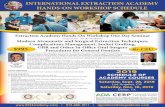 INTERNATIONAL EXTRACTION ACADEMY HANDS-ON …...INTERNATIONAL EXTRACTION ACADEMY WORKSHOP SCHEDULE Extraction Academy Hands-On Workshop One Day Seminar 8:00-8:15 Registration 8:15-9:00