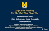 Lung Cancer Screening: The Who What When Where Why244o831fi1kd234mqc48ph9x-wpengine.netdna-ssl.com/... · Smoking cessation guidance & consultation •Key element of any lung cancer