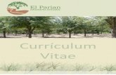 Currículum Vitae - El Parian Jardineria Integralviveroelparian.com/pdf/cv.pdfC. P. 66230 Garza Garcia, N. L. Tetéfonos: (81) 833844 11 y 8338 4848 R. F. C.: PJI 910822 CB2 Empresa
