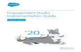 Engagement Studio Implementation Guide - Salesforce · • In the Lightning app, select Automation, and then Engagement Studio. 2. Click + Add Engagement Program. 3. Enter a name