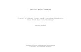 Brazil’s Urban Land and Housing Markets · land and housing policies in Brazil, by arguing that the historical as well as current performance of Brazil’s urban land and housing