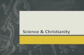 Science & Christianity - zgm.com.sgzgm.com.sg/wp-content/uploads/2016/02/Science-Versus... · 2016-02-01 · - Professor Michael Behe (Darwins Black Box: The Biochemical Challenge
