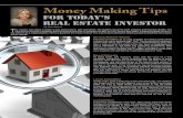 Money Making Tips - Private Home Bid · Money Making Tips By Pam Blanco 6 REIVOICE.COM. Don’t judge a book by its cover, but do judge a property by its neighborhood. The overall