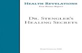 Dr. Stengler’s Healing Secrets - Ken Newhouse...Dr. Stengler’s Healing Secrets • 1 How an all-natural “bean cure” can get you off your diabetes drug—for good W hen my friend