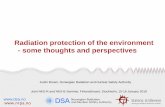 Radiation protection of the environment - some … Radiation protection of the environment - some thoughts and perspectives Justin Brown, Norwegian Radiation and Nuclear Safety Authority
