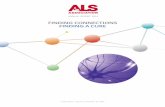 FINDING CONNECTIONS FINDING A CURE - ALS Association · 2014-08-11 · ANNUAL REPORT 2014 FEBRUARY 1, 2013 TO JANUARY 31, 2014. or all of us, motor neurons, and the connections they