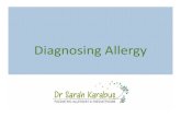 Diagnosing Allergy - University of Mauritius...Diagnosing Allergy Introduction • There is a wide array of diagnostic modalities available • Skin tests are of paramount importance
