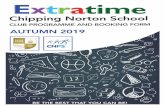 Chipping Norton School · School Year 2019 – 2020 Chipping Norton School Clubs and Extra Time Clubs Extra Time Clubs start w/c Monday 16 September 2019 Paid via booking form 3.05pm