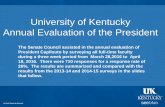 University of Kentucky Annual Evaluation of the President · 2016-08-08 · University of Kentucky Annual Evaluation of the President The Senate Council assisted in the annual evaluation