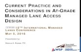 PRACTICE AND ONSIDERATIONSIN AT-GRADE ANAGED LANE …onlinepubs.trb.org/onlinepubs/Conferences/2016/ML/S7-Brewer.pdf · current practice and considerationsin at-grade managed lane