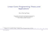Linear Conic Programming Theory andLinear Conic Programming Theory and Applications1 Shu-Cherng Fang Department of Industrial and Systems Engineering Graduate Program in Operations