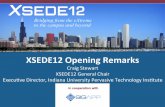 XSEDE12’Opening’Remarks’€¦ · XSEDE12’Opening’Remarks’ Craig&Stewart XSEDE12&General&Chair& Execu7ve&Director,&IndianaUniversity&Pervasive&Technology&Ins7tute&