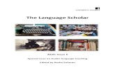 The Language Scholar · The Language Scholar 2020: Issue 6 Special issue on Arabic language teaching Edited by Rasha Soliman