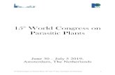 15 Parasitic Plants - WCPP2019 · 09.35 – 10.10 Parasitic weed management - opportunities and challenges Hanan Eizenberg 10.10 – 10.35 Advances in parasitic weed control in the