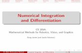 Numerical Integration and Differentiation - Computer Graphicsgraphics.stanford.edu/courses/cs205a/assets/lecture... · 2018-03-15 · I Gaussian quadrature: Optimize both w i’s