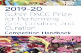 SUNY PACC Prize for Performing Arts, Creation, and Curation · The SUNY PACC Prize for Performing Arts, Creation, and Curation is a broad-ranging art proposal competition for students