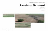 Losing Groundstatic.ewg.org/reports/2010/losingground/pdf/losing...Environmental Working Group Losing Ground 2011 7 The $18.9 billion spent to subsidize expansion of the corn ethanol